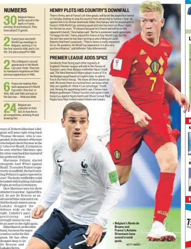  ?? GETTY IMAGES ?? Belgium’s Kevin de Bruyne and France’s Antoine Griezmann have scored crucial goals.