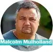  ?? Malcolm Mulholland ??