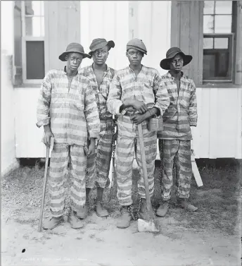  ?? ?? Convict leasing involved paying the state or county for the use of prisoners, most of whom were Black. Image circa 1900. Courtesy: Library of Congress