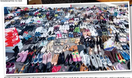  ??  ?? Footwork: Thousands of pairs of shoes of every size and style donated to the people of Grenfell Tower