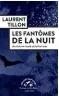  ?? ?? ★★★☆☆
LES FANTÔMES DE LA NUIT. DES CHAUVES-SOURIS ET DES HOMMES
LAURENT TILLON
288 P., ACTES SUD, 22 €