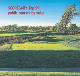  ??  ?? Windsor’s Ambassador Golf Club checks in at No. 2 in SCOREGolf’s value rankings.