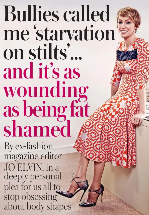  ?? Body positive: Former magazine editor Jo Elvin
Picture: IAN HARRISON/ CAMERA PRESS ??