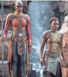  ?? MATT KENNEDY/MARVEL ?? Okoye (Danai Gurira, left) and Nakia (Lupita Nyong’o) have the king’s back and are a major draw of their own in “Black Panther.”