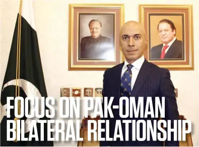  ??  ?? AMBASSADOR OF PAKISTAN TO THE SULTANATE OF OMAN: Ali Javed.