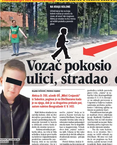  ??  ?? aleksa ( ) stradao na ekskurziji