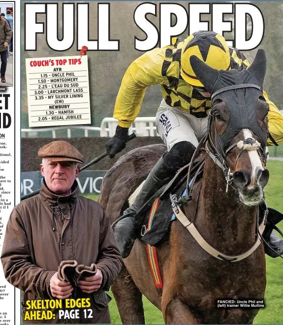  ?? ?? JOY: I Am Maximus’ homecoming in Carlow
FANCIED: Uncle Phil and trainer Willie Mullins