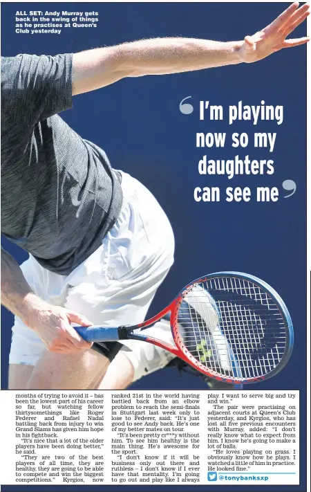  ??  ?? ALL SET: Andy Murray gets back in the swing of things as he practises at Queen’s Club yesterday