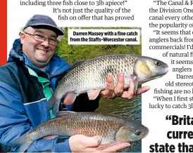  ??  ?? Darren Massey with a fine catch from the Staffs-Worcester canal.