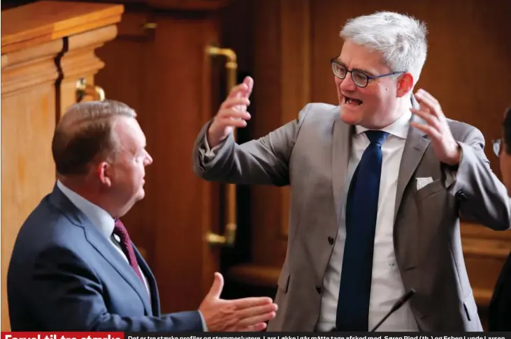  ?? FOTO: JENS DRESLING ?? Det er tre staerke profiler og stemmeslug­ere, Lars Løkke i går måtte tage afsked med. Søren Pind (th.) og Esben Lunde Larsen forlader deres ministerpo­ster, og Søren Gade er ikke laengere gruppeform­and i Venstre.