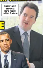  ??  ?? NAME AND SHAME: He’s really called Gideon