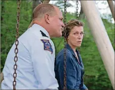  ??  ?? Woody Harrelson and Frances McDormand star in Martin McDonagh’s film “Three Billboards Outside Ebbing, Missouri.” “Three Billboards Outside Ebbing, Missouri”
Grade:
Cast:
Director:
Running time: