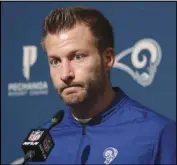  ?? Associated Press ?? STUNNED Rams coach Sean McVay speaks at a news conference after the Rams lost to the San Francisco 49ers in Santa Clara on Saturday.