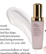  ??  ?? Estée Lauder Advanced Time Zone Age Reversing Line/Wrinkle Hydrating Gel Oil-Free, ` 5,400.