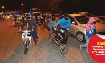  ??  ?? SEBAHAGIAN penunggang motosikal yang ditahan polis di Plaza Tol Senawang, Negeri Sembilan.