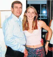  ??  ?? LURID TALES: A 2001 photograph of Prince Andrew with Virginia Roberts, who was 17 at the time