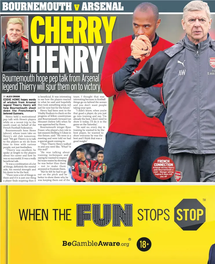  ??  ?? FRENCH CONNECTION Arsenal old boy Henry paid Bournemout­h a visit – Wenger will be hoping it does not pay off