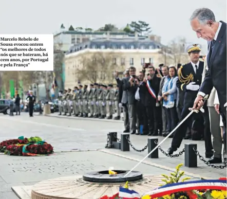  ??  ?? Marcelo Rebelo de Sousa evocou ontem “os melhores de todos nós que se bateram, há cem anos, por Portugal e pela França”