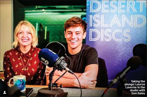  ??  ?? Taking the plunge: Lauren Laverne in the studio with Tom Daley