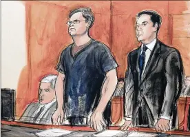  ?? ELIZABETH WILLIAMS / ASSOCIATED PRESS ?? In this May 2016 courtroom drawing, defendant Evgeny Buryakov (left) stands with his attorney Scott Hershman during sentencing on espionage charges in New York. U.S. intelligen­ce agencies have been concerned for years about Russian efforts to...