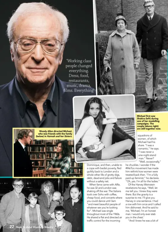  ??  ?? Woody Allen directed Michael, who was friends with the family (below) in Hannah and her Sisters. Michael first saw Shakira (left) during one of her modelling campaigns. The couple (above right) are still together now.