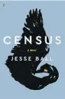  ??  ?? CENSUS by Jesse Ball (Text, $37) Reviewed by Helen Speirs