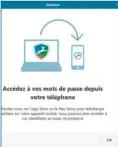  ??  ?? Installez Dashlane sur votre smartphone pour profiter d’une protection globale multitermi­naux.