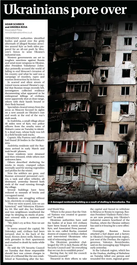  ?? ?? A damaged residentia­l building as a result of shelling in Borodianka. The