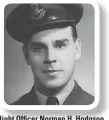  ??  ?? Flight Officer Norman H. Hodgson Awarded Air Force Cross RCAF