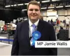  ??  ?? MP Jamie Wallis