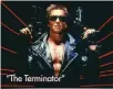  ??  ?? “The Terminator”