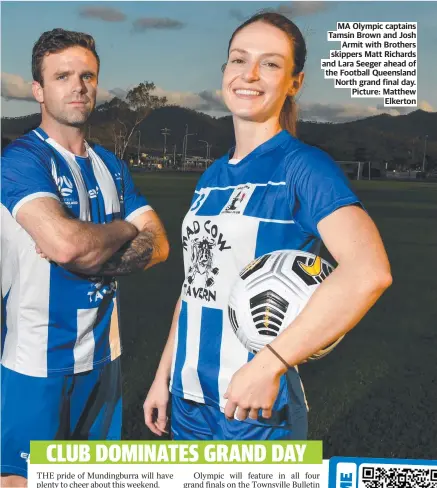  ?? ?? MA Olympic captains Tamsin Brown and Josh Armit with Brothers skippers Matt Richards and Lara Seeger ahead of the Football Queensland North grand final day. Picture: Matthew Elkerton