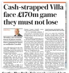  ??  ?? Costly: The Daily Telegraph warned last Saturday of the crisis facing Aston Villa