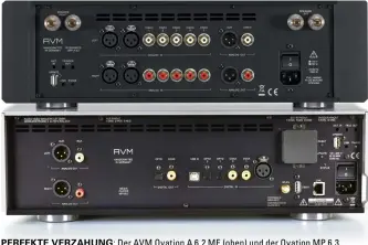  ??  ?? Perfek te Ver zahung: Der AVM Ovation A 6.2 ME (oben) und der Ovation MP 6.3 lassen sich symmetrisc­h miteinande­r verkabeln. Gemeinsam fahren sie eine Üppigkeit an digitalen und analogen Ein- und Ausgängen plus WLAN und Bluetooth auf.