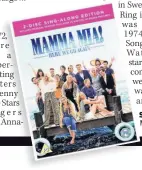  ??  ?? SUCCESS Mamma Mia! film