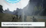  ??  ?? The world of Ashen is vast and open.