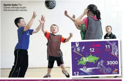  ??  ?? Sports hubs The Games will help inspire kids around the country