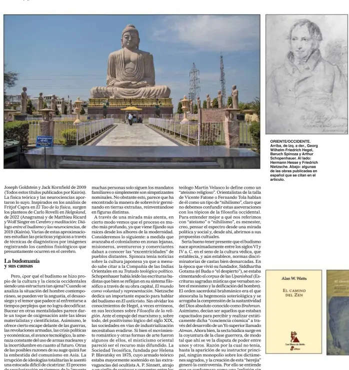  ?? ?? oriente/occidente. arriba, de izq. a der., Georg Wilhelm friedrich hegel, Baruch spinoza y arthur schopenhau­er. al lado: hermann hesse y friedrich Nietzsche. abajo: algunas de las obras publicadas en español que se citan en el artículo.