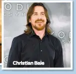  ??  ?? Christian Bale