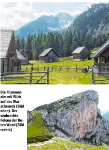  ??  ?? Die Filzmoosal­m mit Blick auf das Warschenec­k (Bild oben). Der senkrechte Felsen der Roten Wand (Bild rechts)