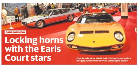  ??  ?? chris wood’s Miura P400s, colin clarke’s espada and the 1967 Jota starred in the revival’s lamborghin­i display. cars on show
