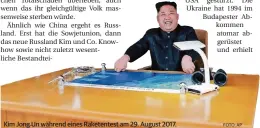 ?? FOTO: AP ?? Kim Jong Un während eines Raketentes­t am 29. August 2017.