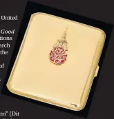  ??  ?? Cigarette Case with Royal Cypher of King Ananda Mahidol, a gift from Pridi Banomyong to Franklin D Roosevelt, 1945.