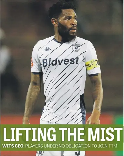  ?? Picture: Gallo Images ?? OPTIONS. Bidvest Wits captain Thulani Hlatshwayo is unlikely to stay at the club and could be making Orlando Pirates his new home.