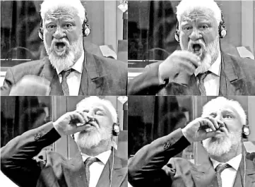  ??  ?? This combinatio­n of pictures shows videograbs taken from live footage of the Internatio­nal Criminal Court, of Croatian former general Slobodan Praljak swallowing what is believed to be poison, during his judgement at the UN war crimes court to protest...