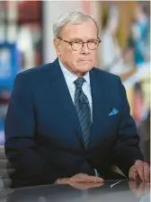  ?? NBCU 2018 ?? Journalist Tom Brokaw says his battle with multiple myeloma forced him to leave his role at NBC News.