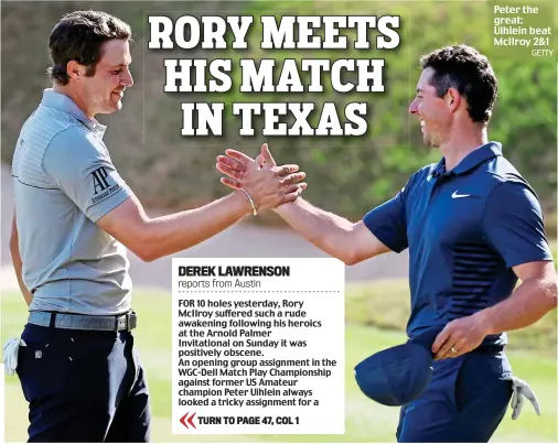  ?? GETTY ?? Peter the great: Uihlein beat McIlroy 2&1