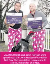  ??  ?? ALAN STUBBS and John Hartson were speaking at the John Hartson Foundation Golf Day. The foundation is on course to raise £1million for charities.