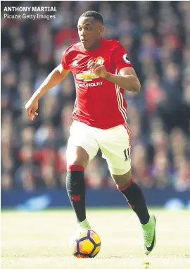  ?? Picure: Getty Images ?? ANTHONY MARTIAL