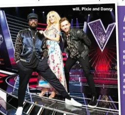  ??  ?? will, Pixie and Danny